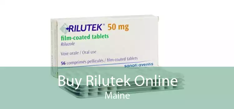 Buy Rilutek Online Maine