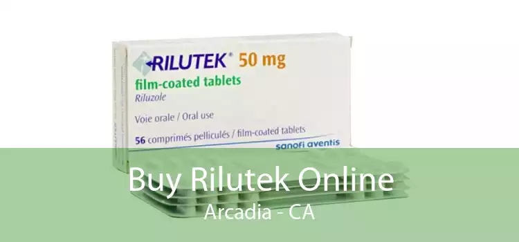 Buy Rilutek Online Arcadia - CA