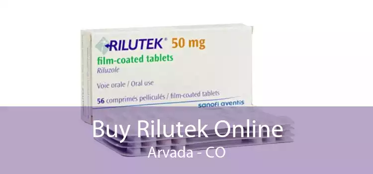 Buy Rilutek Online Arvada - CO