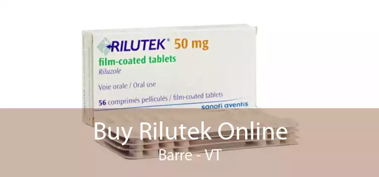 Buy Rilutek Online Barre - VT