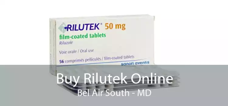 Buy Rilutek Online Bel Air South - MD