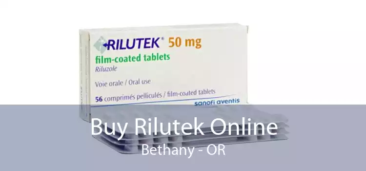 Buy Rilutek Online Bethany - OR