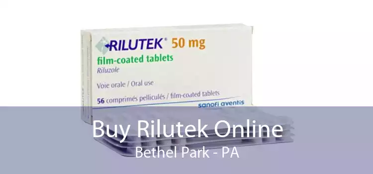 Buy Rilutek Online Bethel Park - PA