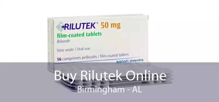 Buy Rilutek Online Birmingham - AL