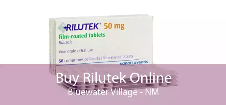 Buy Rilutek Online Bluewater Village - NM