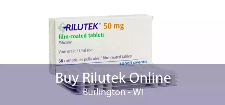 Buy Rilutek Online Burlington - WI