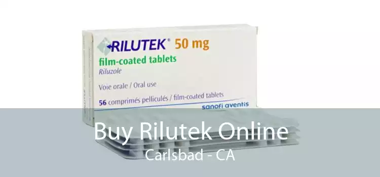 Buy Rilutek Online Carlsbad - CA