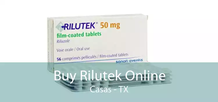 Buy Rilutek Online Casas - TX