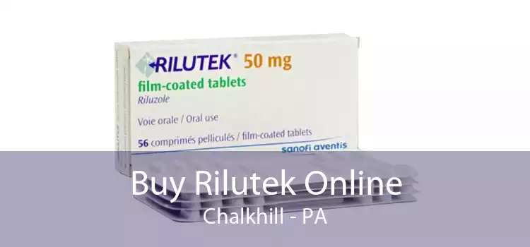 Buy Rilutek Online Chalkhill - PA