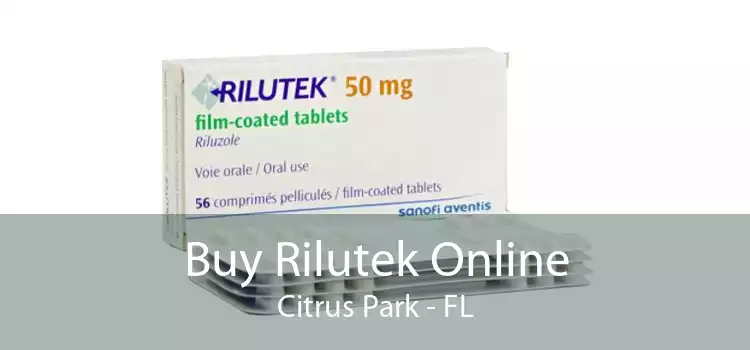 Buy Rilutek Online Citrus Park - FL
