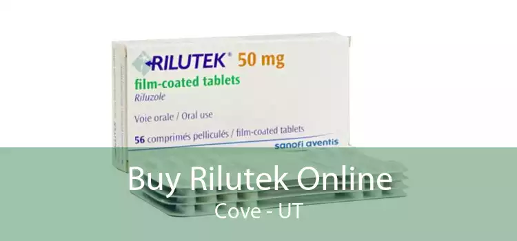Buy Rilutek Online Cove - UT