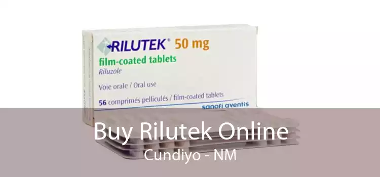 Buy Rilutek Online Cundiyo - NM