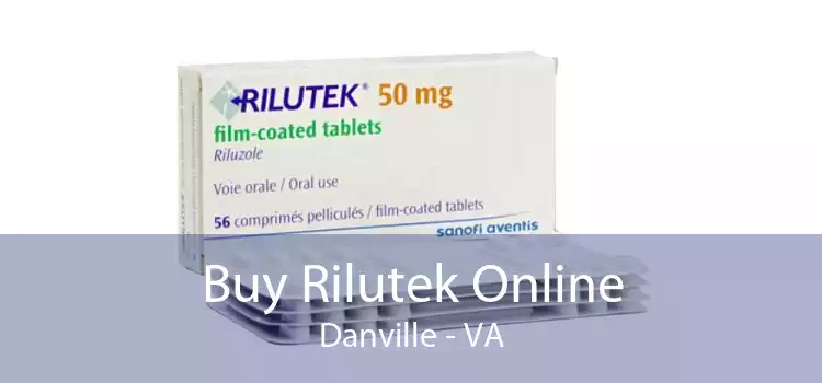 Buy Rilutek Online Danville - VA