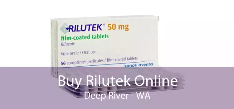 Buy Rilutek Online Deep River - WA