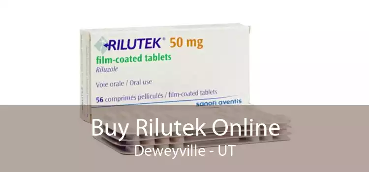 Buy Rilutek Online Deweyville - UT