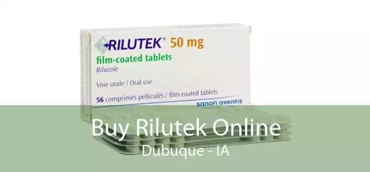 Buy Rilutek Online Dubuque - IA
