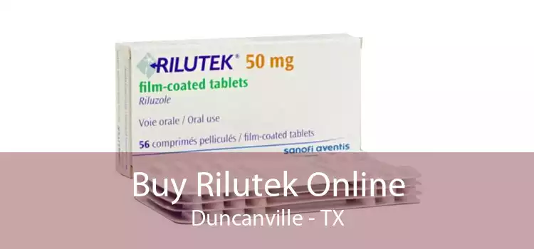 Buy Rilutek Online Duncanville - TX
